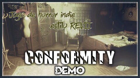 CONFORMITY Gameplay - Terror Indie estilo Resident Evil VII - PT-BR