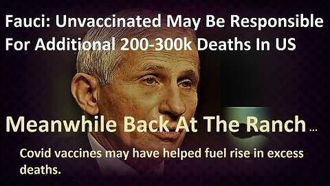 Fauci: Unvaccinated Probably Responsible for Additional 200-300k deaths In US