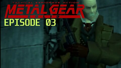 Metal Gear Solid | That's an Ocelot of Time - Ep. 03