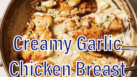 Creamy Garlic Chicken Breast Recipe