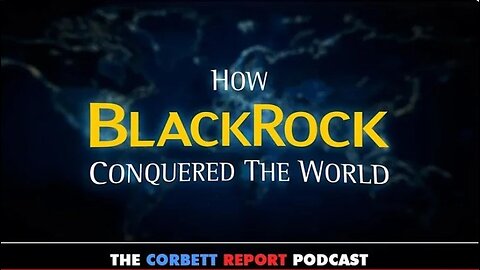 How BlackRock Conquered the World