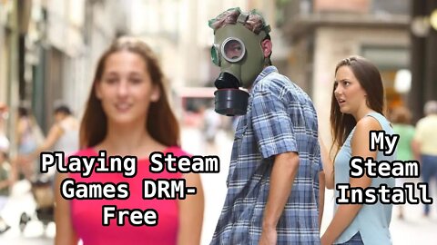 Run Steam Games DRM-Free?