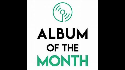 ALBUMS OF THE MONTH - August 2021
