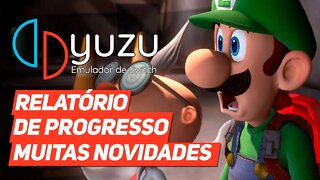 yuzu | RELATÓRIO DE PROGRESSO, MUITAS NOVIDADES E CORREÇÕES + PROJETOS FUTUROS