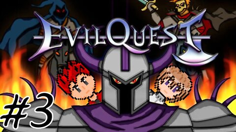 Evil Quest #3 - No More Naked Overlords