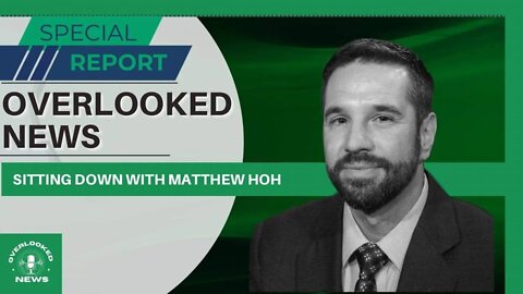 -Overlooked News- Interview W/ Green Party Candidate Matthew Hoh