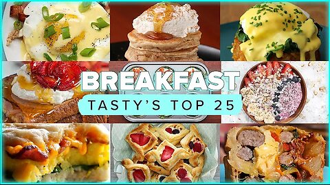 Tasty's Top 25 Breakfasts