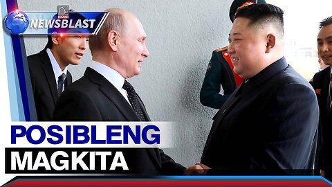 Kim Jong Un at Pres. Vladimir Putin, posibleng magkita ngayong buwan —U.S.