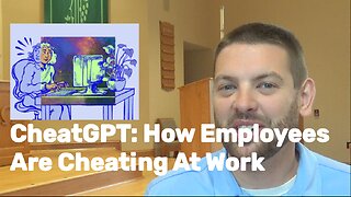 CheatGPT: How Employees Are Cheating At Work