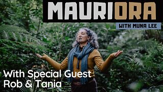 Mauriora | Holistic Living with Muna Lee | A family’s experience of Vaccine Harm - 5 May 2022