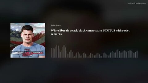 White liberals attack black conservative SCOTUS with racist remarks.