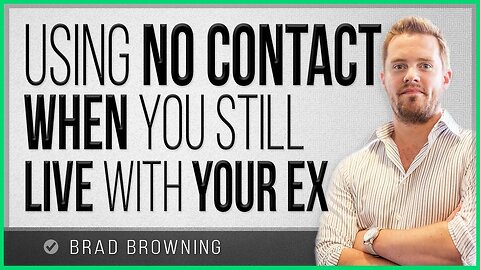 Using -No Contact- When You Still Live With Your Ex