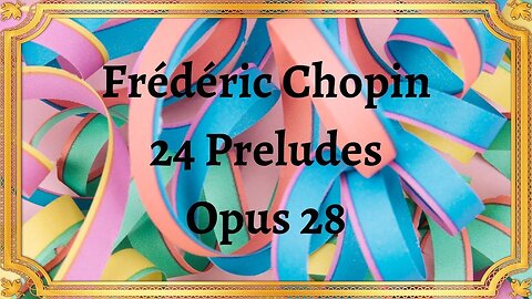 Frédéric Chopin 24 Preludes Opus 28