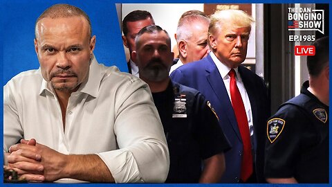 Dan Bongino Show (Ep. 1985) The Trump Persecutors Are Trying To Change The Narrative