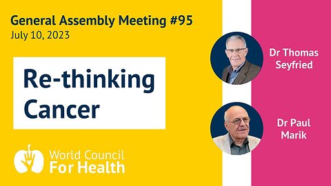 Re-thinking Cancer | General Assembly #95