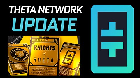 Theta Network Update! Knights World Drop is next on ThetaDrop