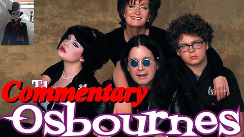 Sharon Osbourne & Jack Osbourne Commentary - The Osbournes E1