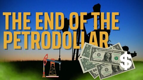 The End Of The Petrodollar Era