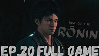 RISE OF RONIN Gameplay Walkthrough EP.20- Kiyotaka Kuroda FULL GAME