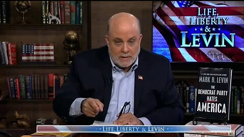 Levin: We The People Are In This Constitution, Not Biden Or Garland!
