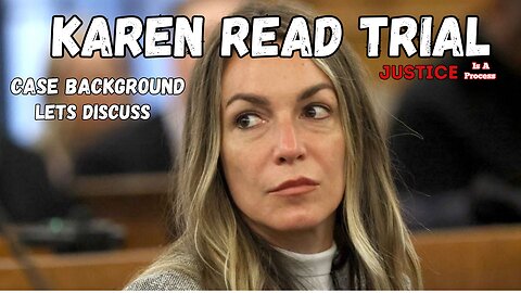 EVERYTHING YOU NEED TO KNOW ABOUT THE KAREN READ CASE!!!!!!