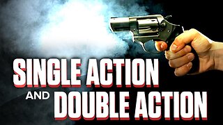 Single Action VS Double Action?