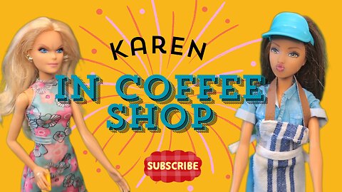 Karen in Coffee shop