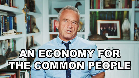 Your Economy - Robert F. Kennedy Jr