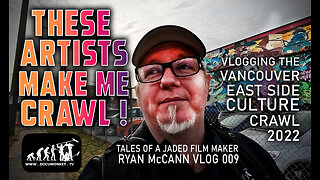 Art Vlog 009 - Artist Make Me Crawl !-Eastside Culture Crawl 2022