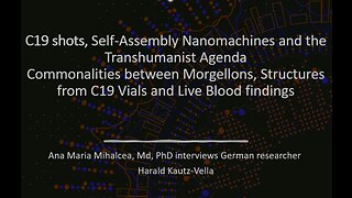 C19 shots, Self-Assembly Nanomachines and the Transhumanist Agenda