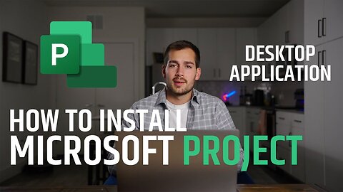 How to Download and Install Microsoft Project (Desktop Application)