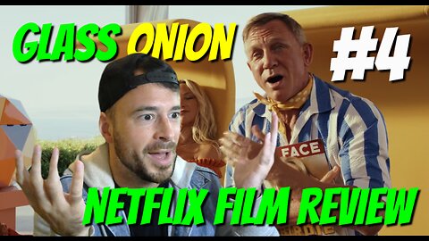 Glass Onion (2022) - Top 4 Woke NETFLIX FILM REVIEWS [#4]