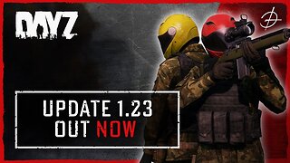 DayZ - (1.23 Update Teaser) Game Trailer