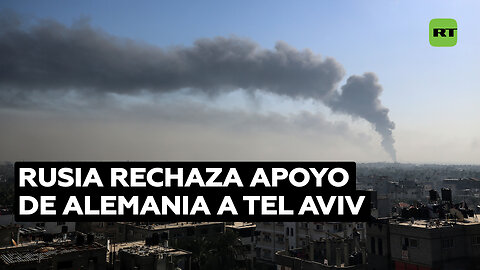 Rusia acusa a Alemania de olvidar su pasado nazi al negarse a ver genocidio en la Franja de Gaza