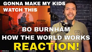 Bo Burnham How The World Works (Reaction!)