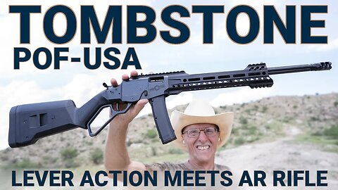 POF-USA Tombstone: Lever Action Meets AR Rifle