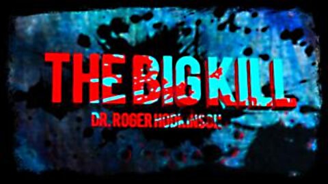 THE BIG KILL - DR. ROGER HODKINSON - Trudeau at the guillotine