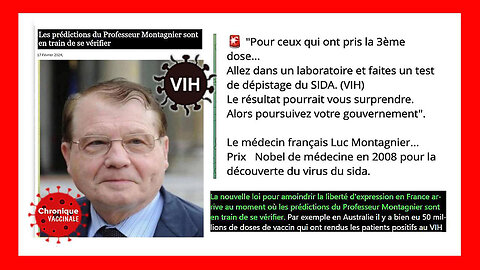 Des Vaccins anti-Covid "assaisonnés" au VIH (SIDA) ! Le Prof. Montagnier nous "avait" prévenu ... (Hd 720) Voir descriptif