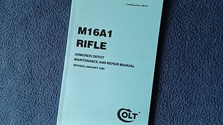 BOOK REVIEW: Colt M16A1 RIFLE ARMORER/DEPOT MAINTENANCE AND REPAIR MANUAL REVISED JANUARY 1980 CM102