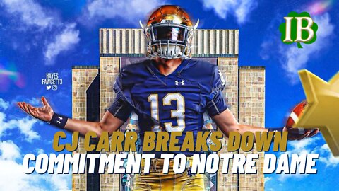 CJ Carr Explains Commitment To Notre Dame, Tommy Rees, Marcus Freeman, Recruiting