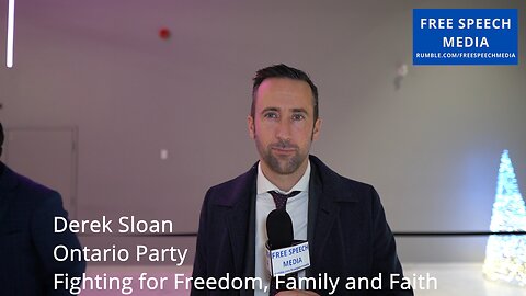 Derek Sloan - "freedom is under attack in Canada ...radical cleanup of government corruption... "