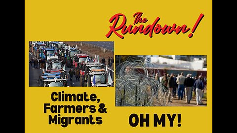 Climate, Farmers and Migrants, OH MY!!!