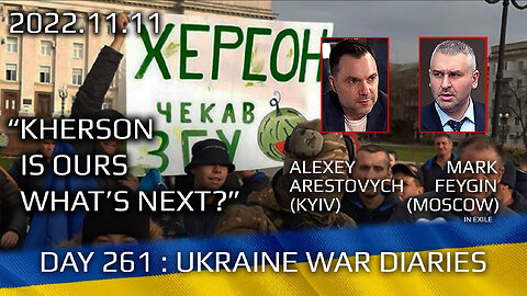 War Day 261: war diaries w/Advisor to Ukraine President, Intel Officer @Alexey Arestovych & #Feygin