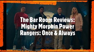 The Bar Room Reviews: Mighty Morphin Power Rangers: Once & Always