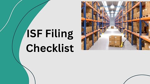 ISF Filing Checklist: A Step-by-Step Guide