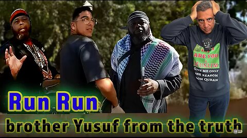 Run Run brother Yusuf from the truth