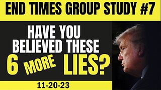 Melissa Redpill Update Huge Nov 20: End Times Group Study #7 - 6 More Lies