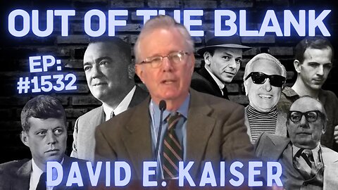 Out Of The Blank #1532 - David E. Kaiser