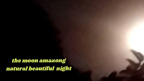 beautiful natural night amazing moon