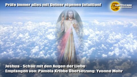 Jeshua - Schau mit Augen der Liebe